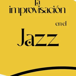 La Improvisación en el Jazz